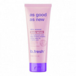 b.fresh As Good As New... Skin Renewal Body Serum Atkuriamasis kūno serumas 236ml